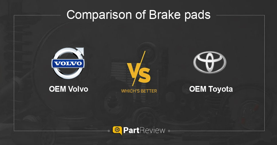 Comparison of brake pads OEM Volvo and OEM Toyota