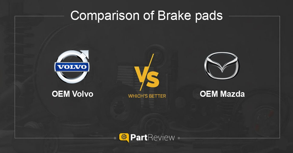 Comparison of brake pads OEM Volvo and OEM Mazda