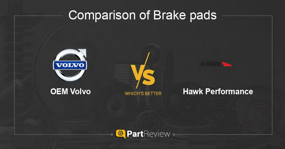Comparison of brake pads OEM Volvo and Hawk Performance