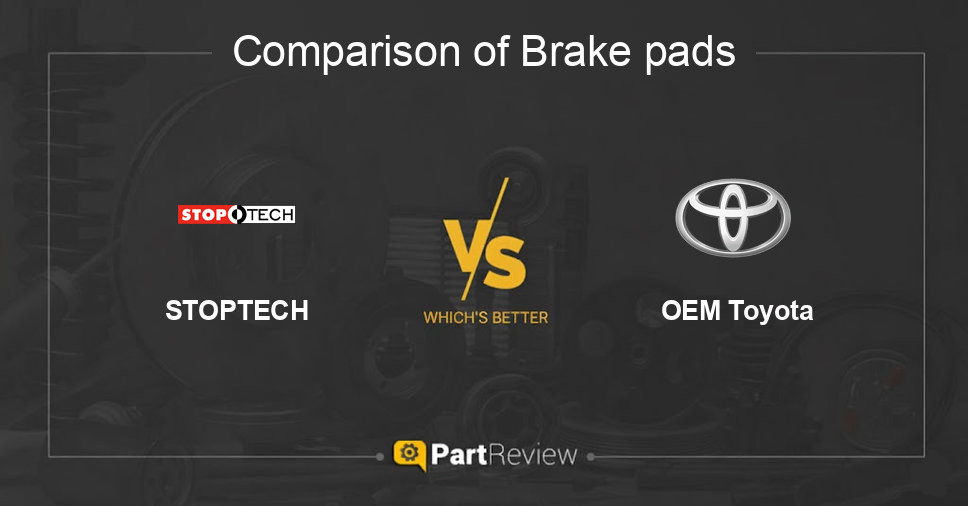 Comparison of brake pads STOPTECH and OEM Toyota