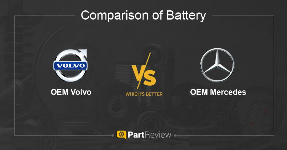 Comparison of battery OEM Volvo and OEM Mercedes