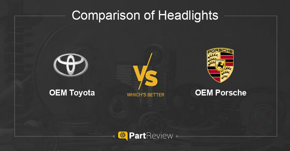Comparison of headlights OEM Toyota and OEM Porsche