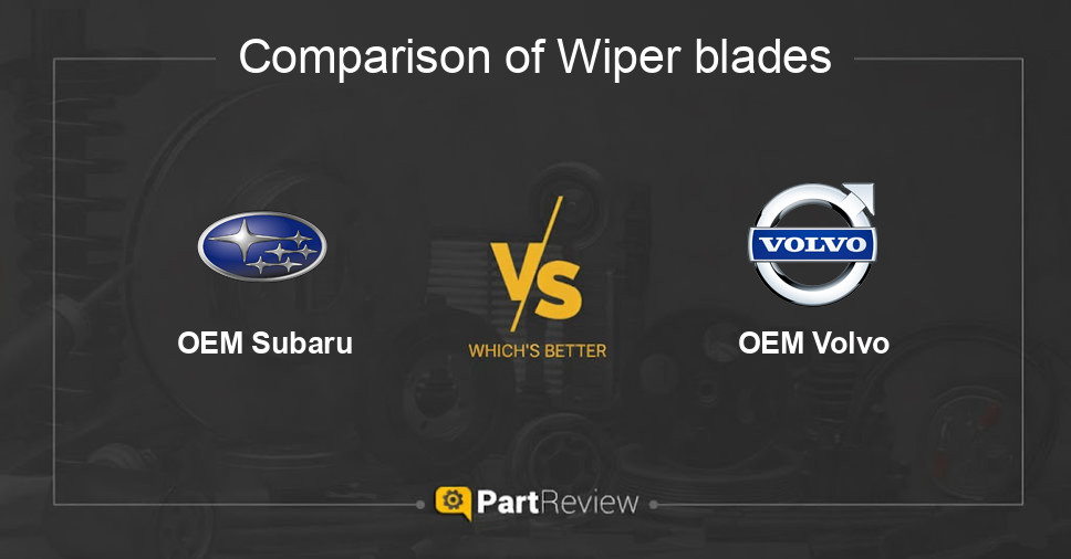 Comparison of wiper blades OEM Subaru and OEM Volvo