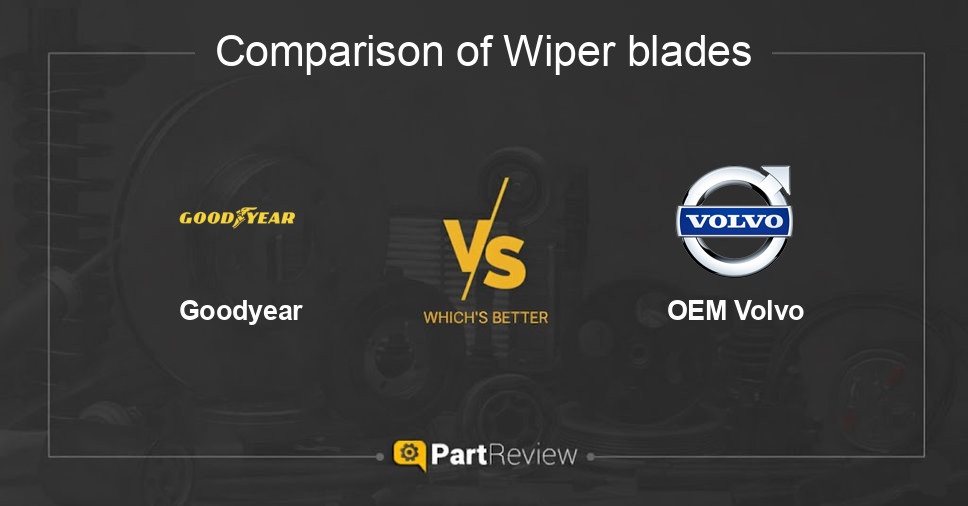 Comparison of wiper blades Goodyear and OEM Volvo