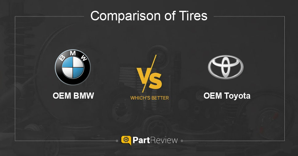 Comparison of tires OEM BMW and OEM Toyota