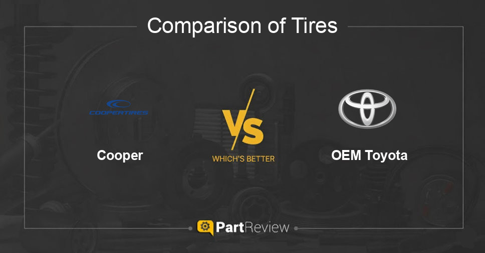 Comparison of tires Cooper and OEM Toyota