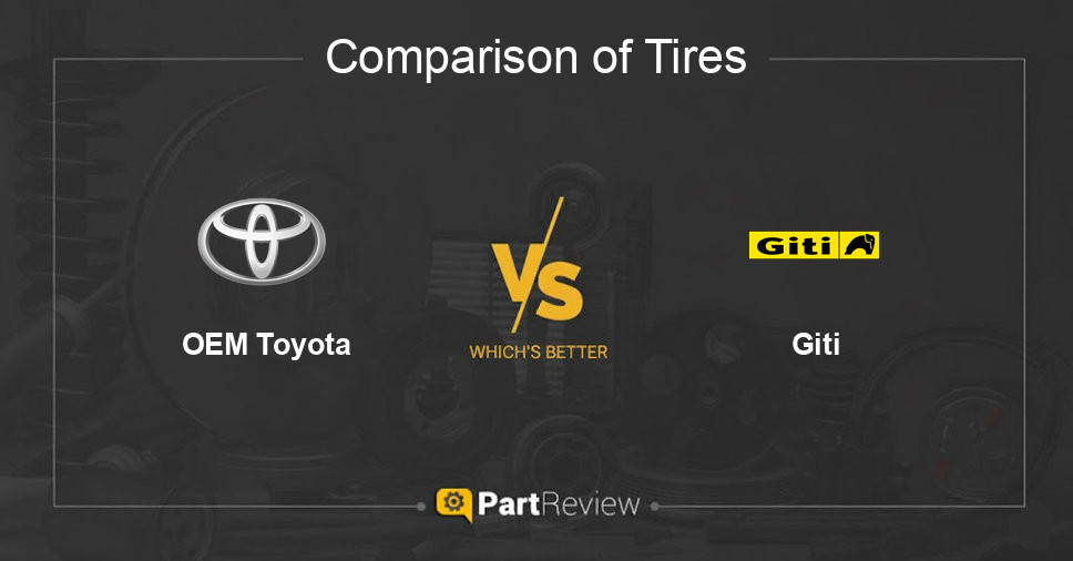 Comparison of tires OEM Toyota and Giti