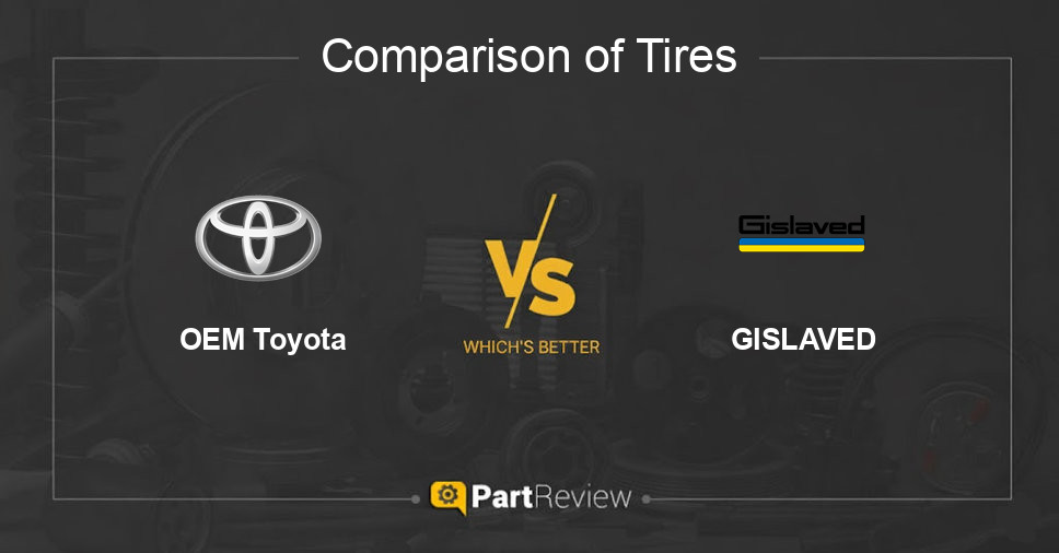 Comparison of tires OEM Toyota and GISLAVED