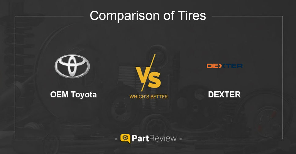 Comparison of tires OEM Toyota and DEXTER