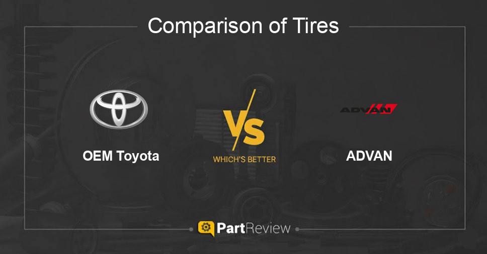 Comparison of tires OEM Toyota and ADVAN