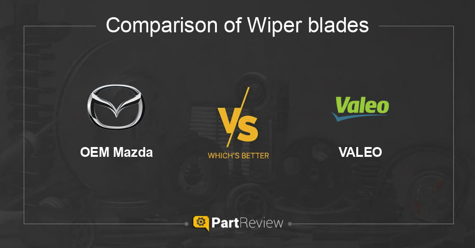 Comparison of wiper blades OEM Mazda and VALEO