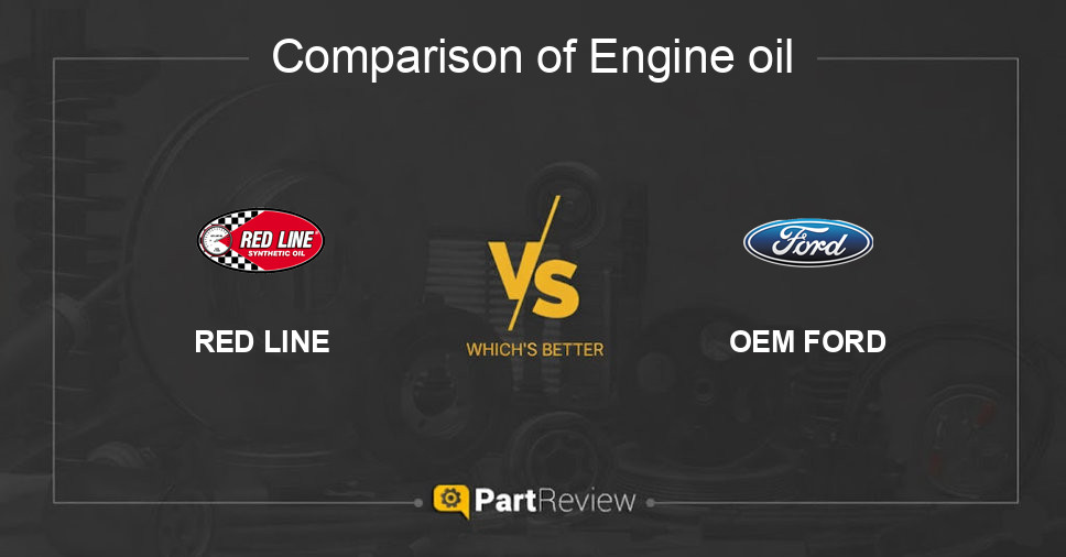 Comparison of engine oil RED LINE and OEM FORD
