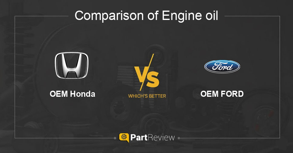 Comparison of engine oil OEM Honda and OEM FORD
