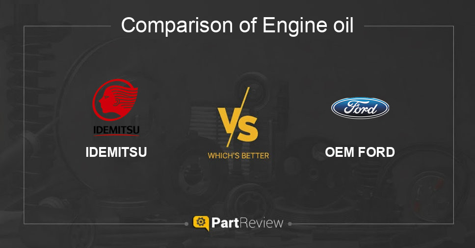 Comparison of engine oil IDEMITSU and OEM FORD