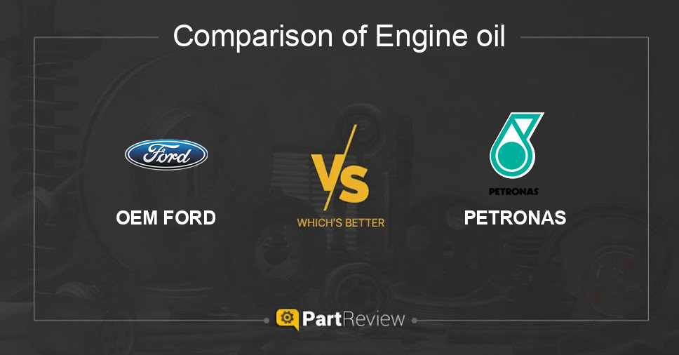 Comparison of engine oil OEM FORD and PETRONAS