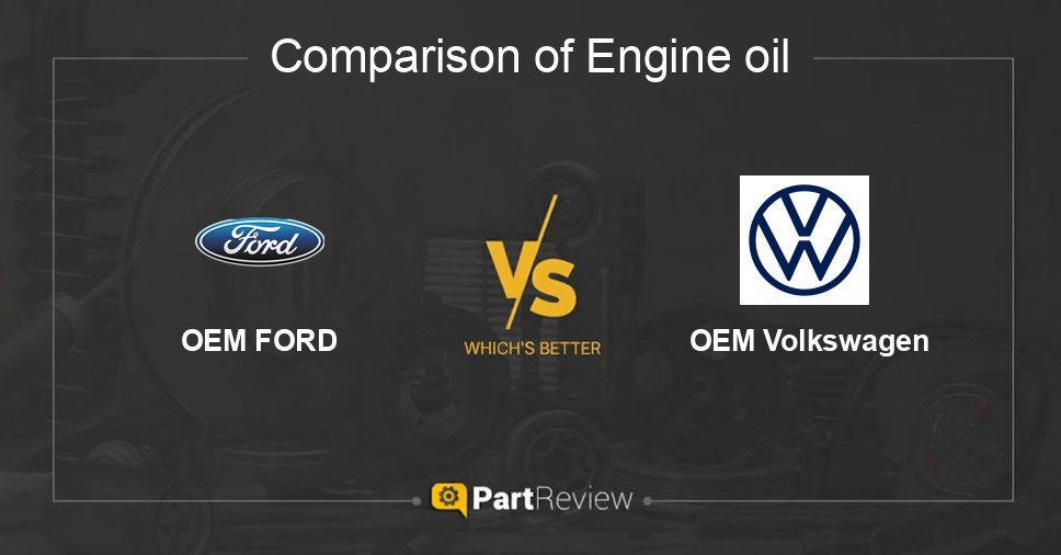 Comparison of engine oil OEM FORD and OEM Volkswagen