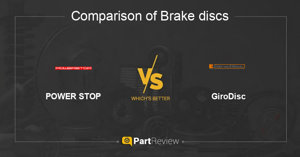 Comparison of brake discs POWER STOP and GiroDisc