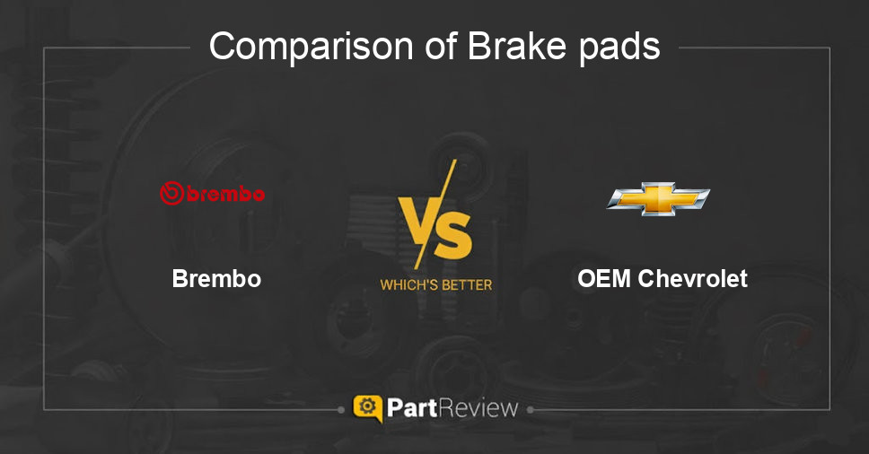 Comparison of brake pads Brembo and OEM Chevrolet