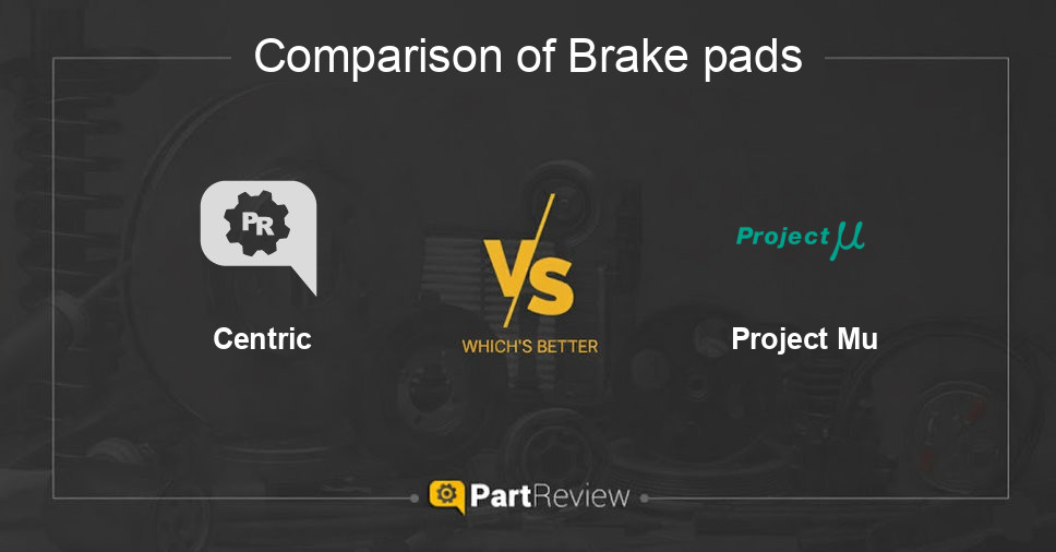Comparison of brake pads Centric and Project Mu