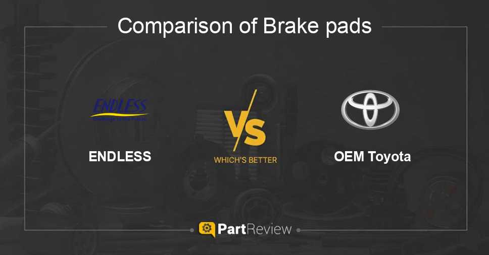 Comparison of brake pads ENDLESS and OEM Toyota