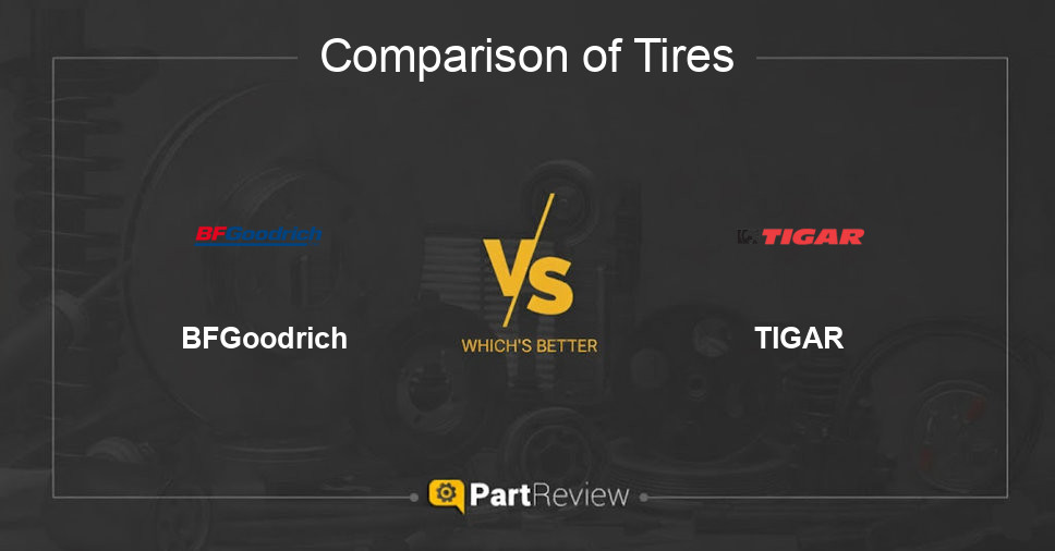 Comparison of tires BFGoodrich and TIGAR