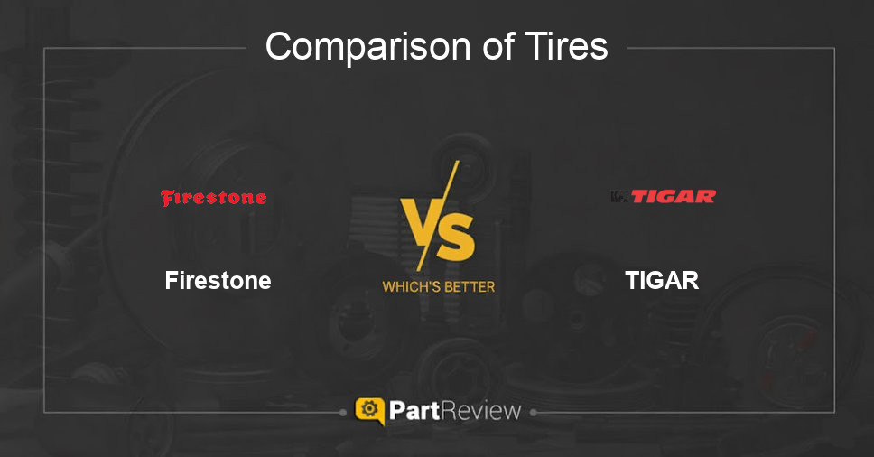 Comparison of tires Firestone and TIGAR