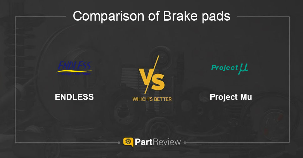 Comparison of brake pads ENDLESS and Project Mu