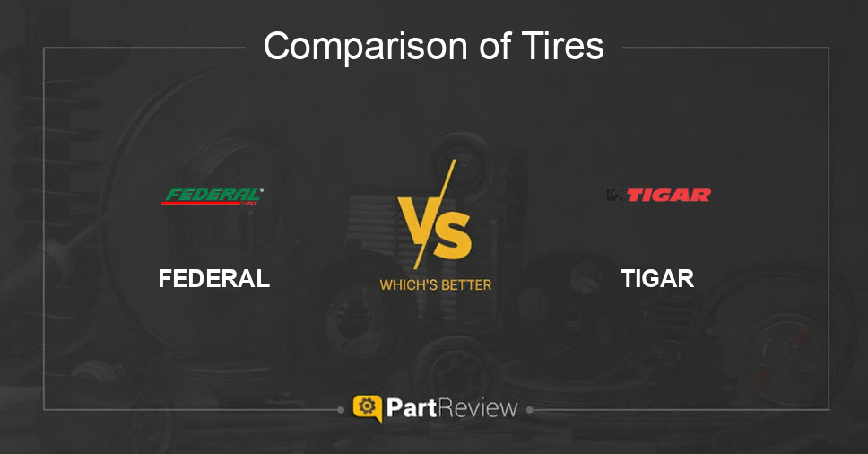 Comparison of tires FEDERAL and TIGAR
