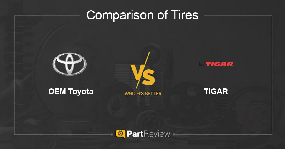 Comparison of tires OEM Toyota and TIGAR