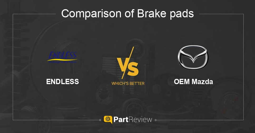 Comparison of brake pads ENDLESS and OEM Mazda