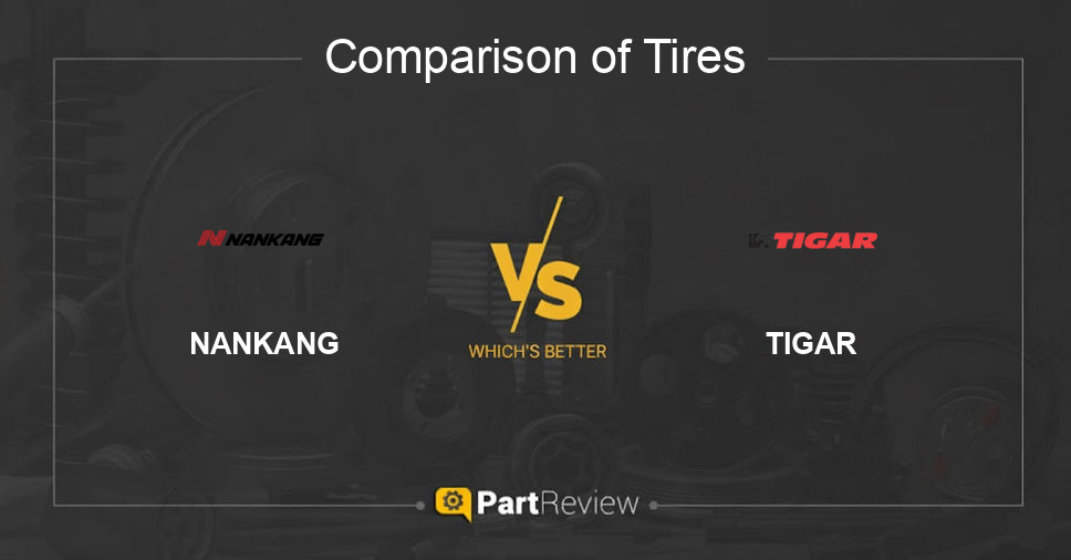 Comparison of tires NANKANG and TIGAR