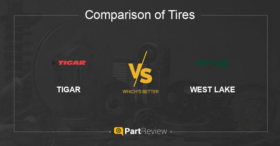 Comparison of tires TIGAR and WEST LAKE