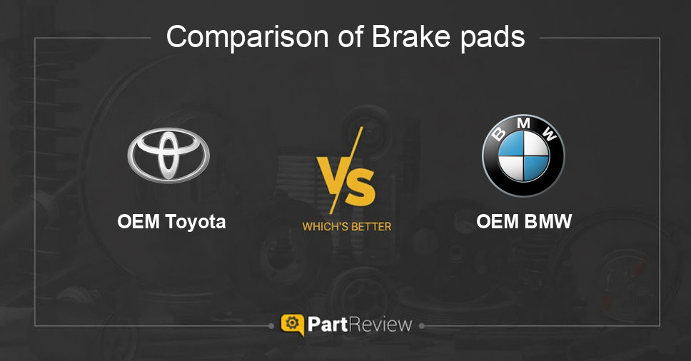 Comparison of brake pads OEM Toyota and OEM BMW