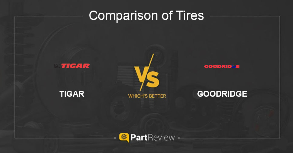 Comparison of tires TIGAR and GOODRIDGE