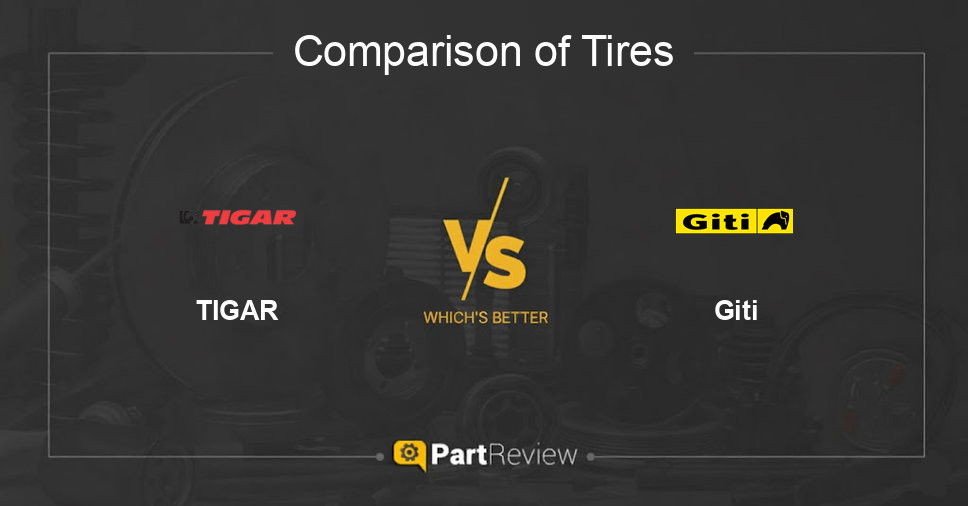 Comparison of tires TIGAR and Giti