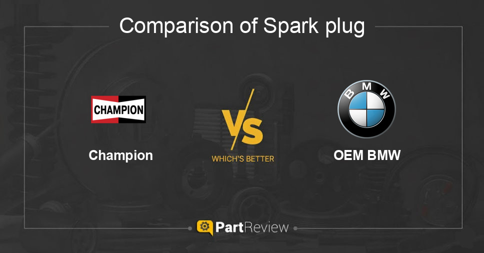 Comparison of spark plug Champion and OEM BMW