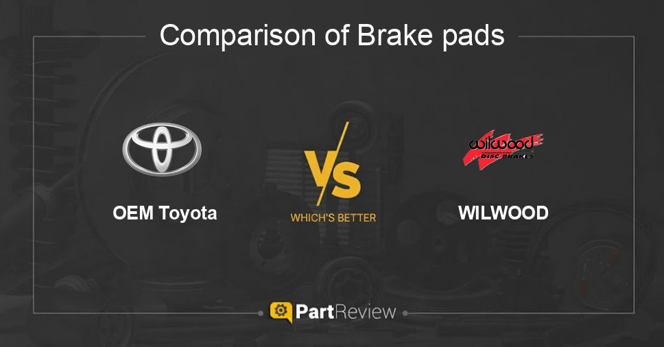 Comparison of brake pads OEM Toyota and WILWOOD
