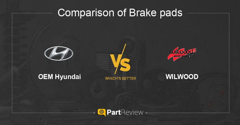 Comparison of brake pads OEM Hyundai and WILWOOD