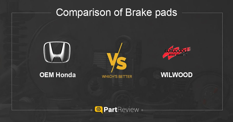 Comparison of brake pads OEM Honda and WILWOOD