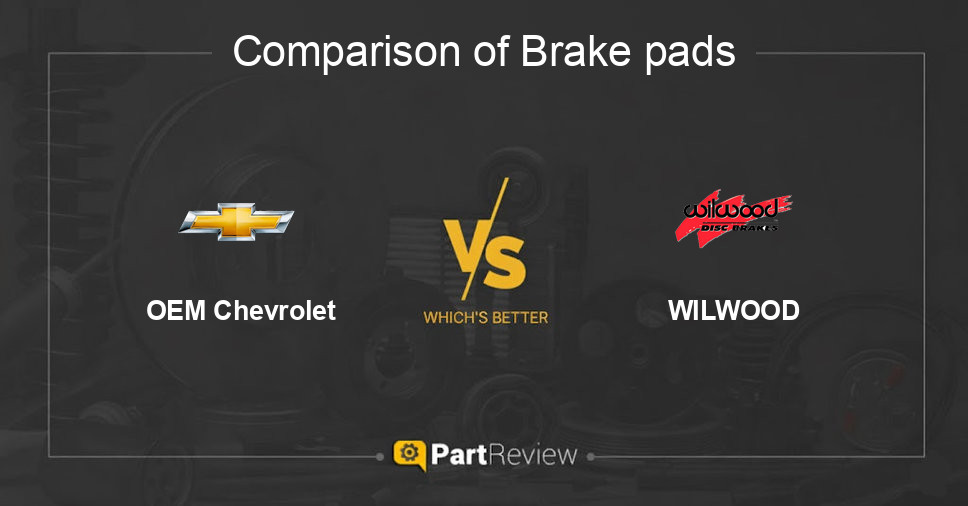 Comparison of brake pads OEM Chevrolet and WILWOOD
