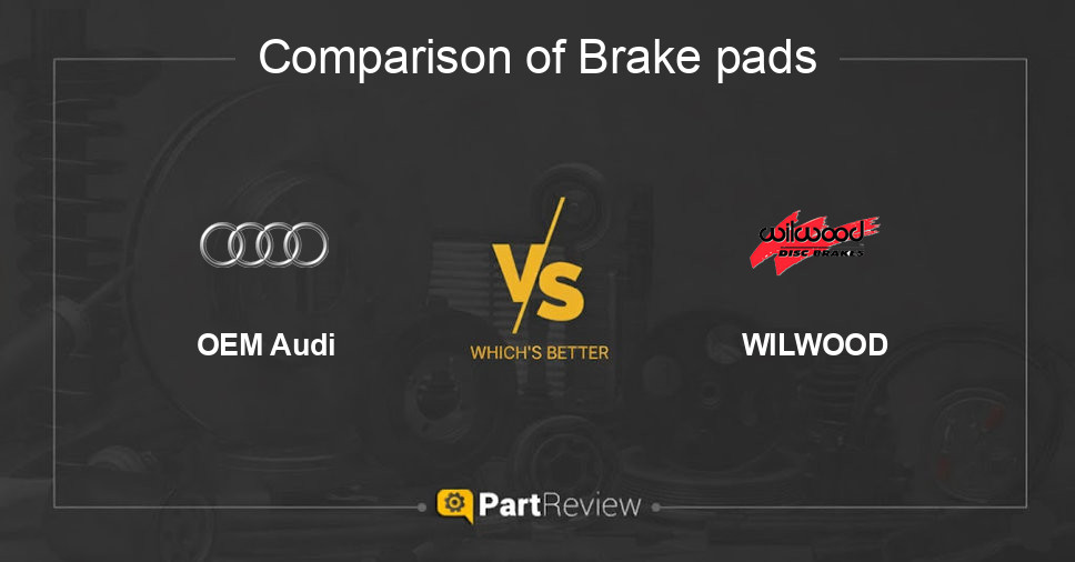 Comparison of brake pads OEM Audi and WILWOOD