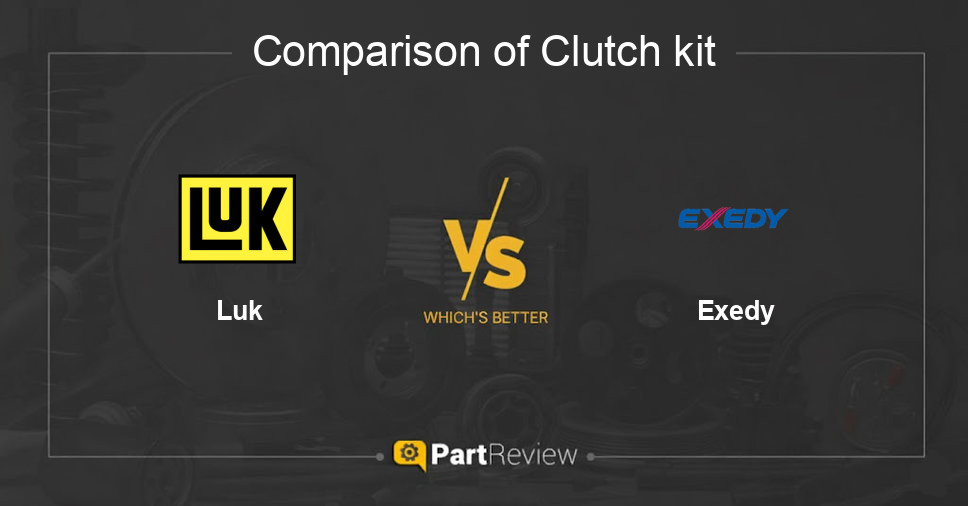 Comparison of clutch kit Luk and Exedy