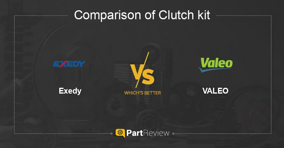 Comparison of clutch kit Exedy and VALEO