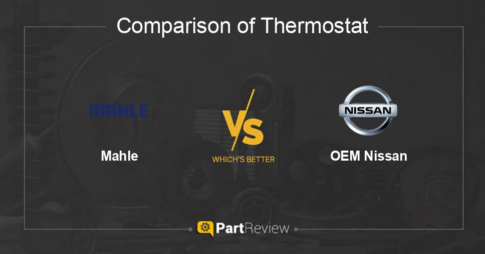 Comparison of thermostat Mahle and OEM Nissan