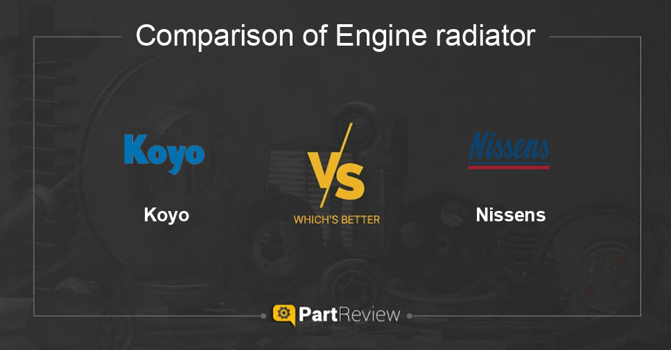 Comparison of engine radiator Koyo and Nissens