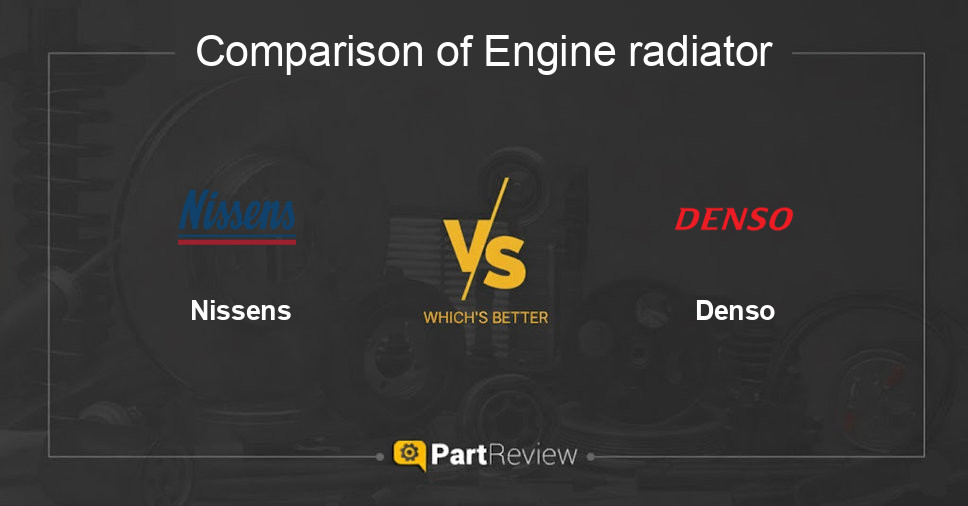 Comparison of engine radiator Nissens and Denso