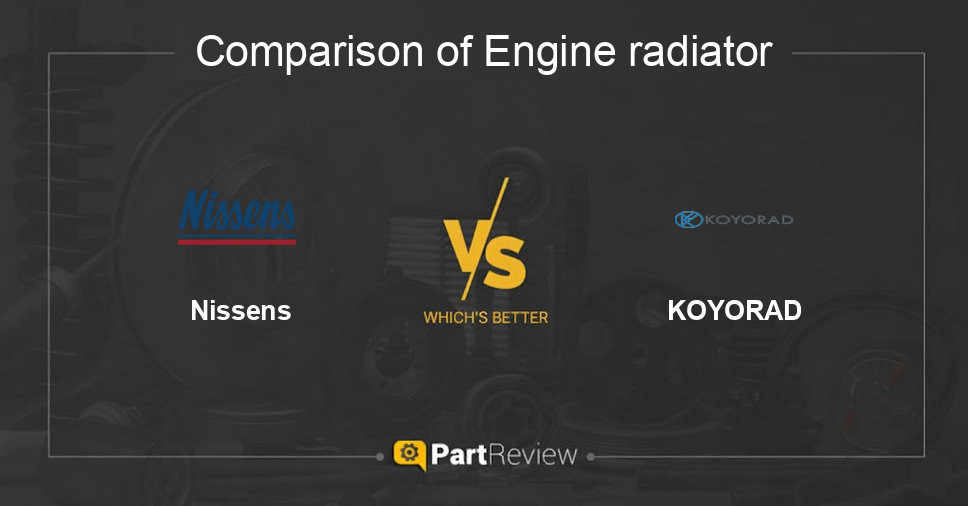 Comparison of engine radiator Nissens and KOYORAD