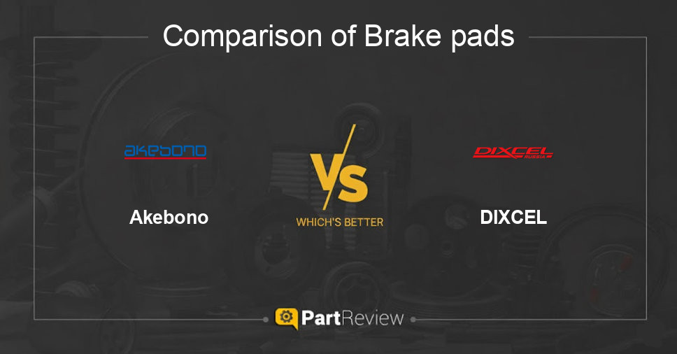 Comparison of brake pads Akebono and DIXCEL