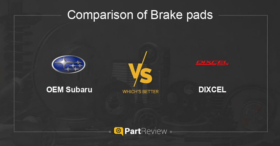 Comparison of brake pads OEM Subaru and DIXCEL