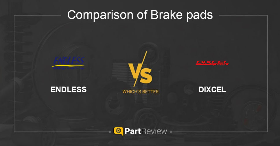 Comparison of brake pads ENDLESS and DIXCEL